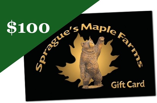 Sprague's Maple Farm's $100 Gift Card